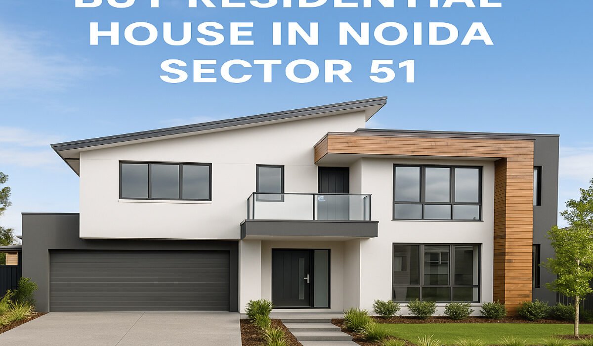 Buy Residential House in Noida Sector 51