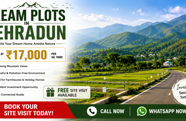 Premium Plots in the Beautiful Valleys of Dehradun